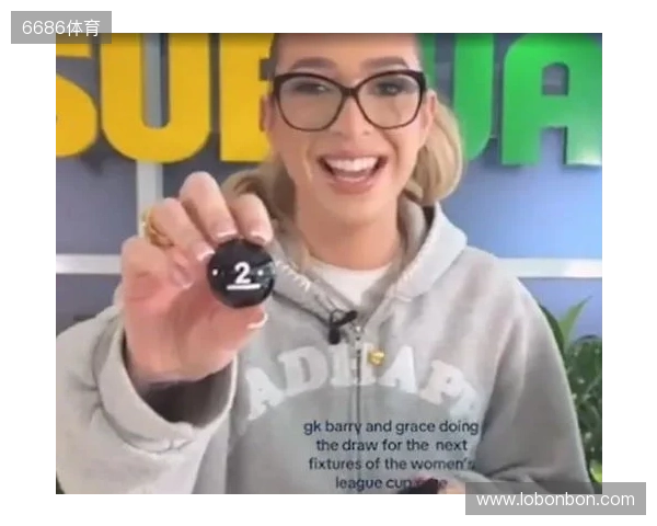 网红参加女足英联杯抽签发表反热刺言论,英女超联盟被迫道歉